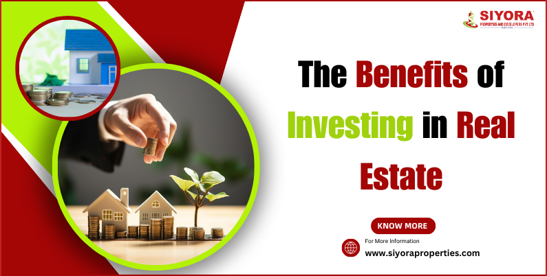 The Benefits of Investing in Real Estate