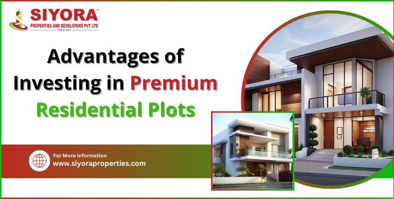 Advantages of Investing in Premium Residential Plots